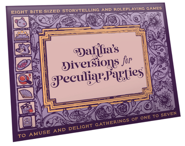 Dahlia's Diversions for Peculiar Parties