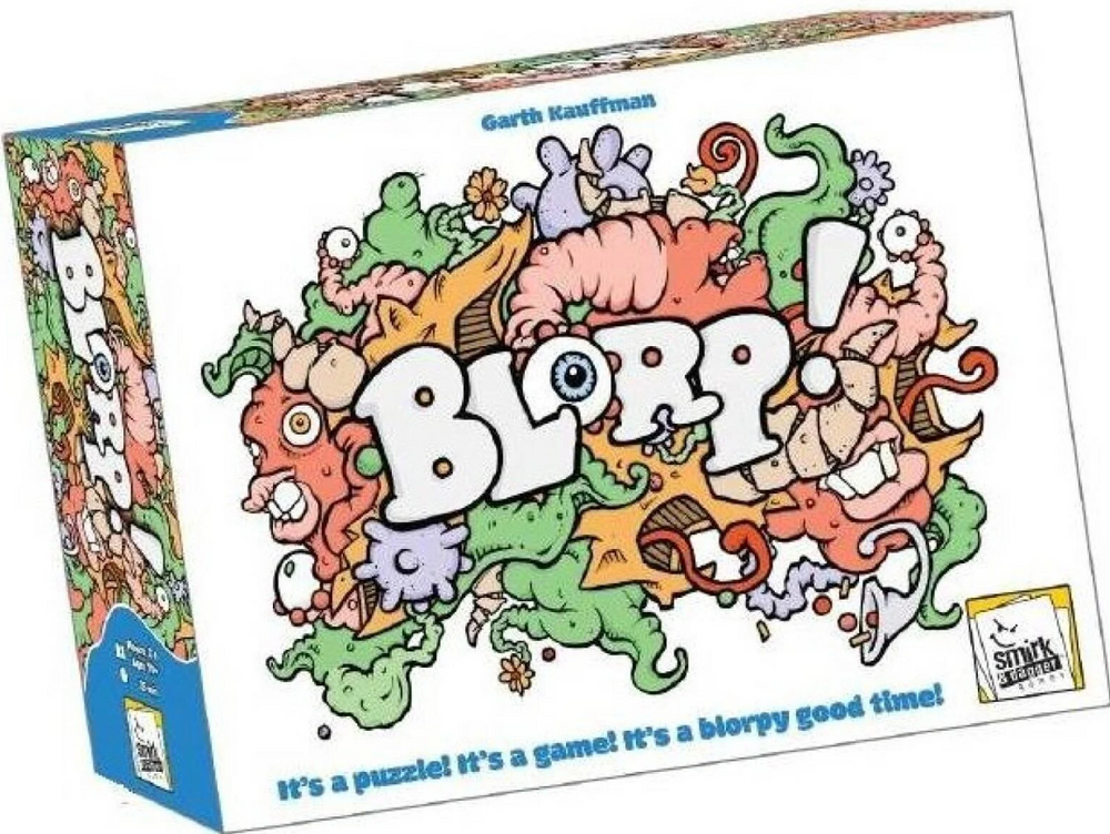 Blorp!