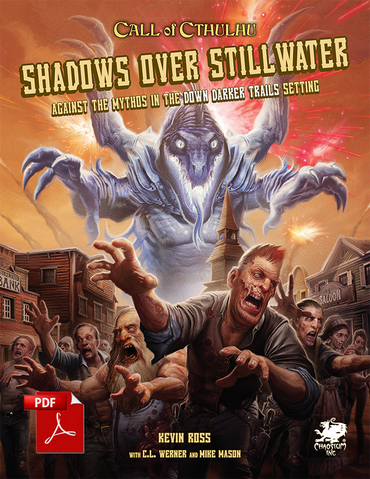 Call of Cthulhu: West - Shadows Over Stillwater