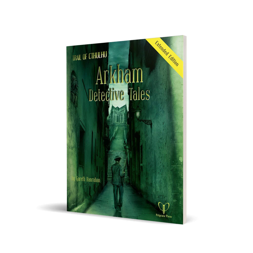 Trail of Cthulhu: Arkham Detective Tales Extended Edition