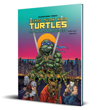 Teenage Mutant Ninja Turtles RPG:  & Other Strangeness  Redux Edition