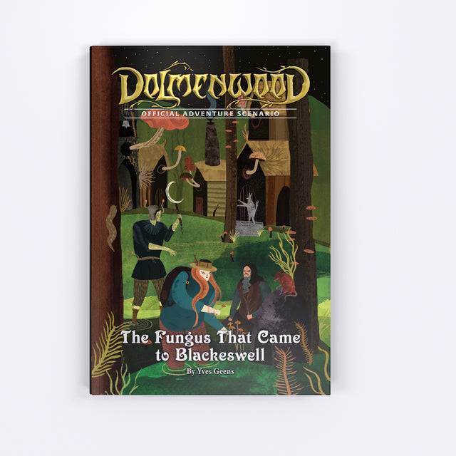 Dolmenwood: Adv - The Fungus That Came to Blackeswell