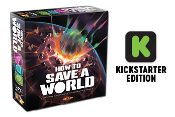 How to Save a World Kickstarter Edition