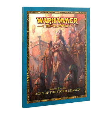 Warhammer The Old World Grand Cathay: Dawn of the Storm Dragon: Arcane Journal