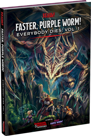 Dungeons & Dragons Beadle: Faster, Purple Worm! Everybody Dies Vol. 1