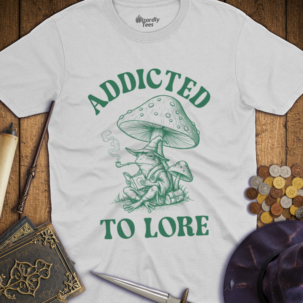 T-Shirt Wizardly: Addicted to Lore