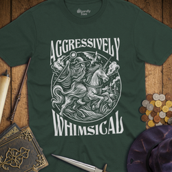 T-Shirt Wizardly: Aggressively Whimsical