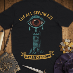 T-Shirt Wizardly: The All Seeing Eye Has Seen Enough Premium