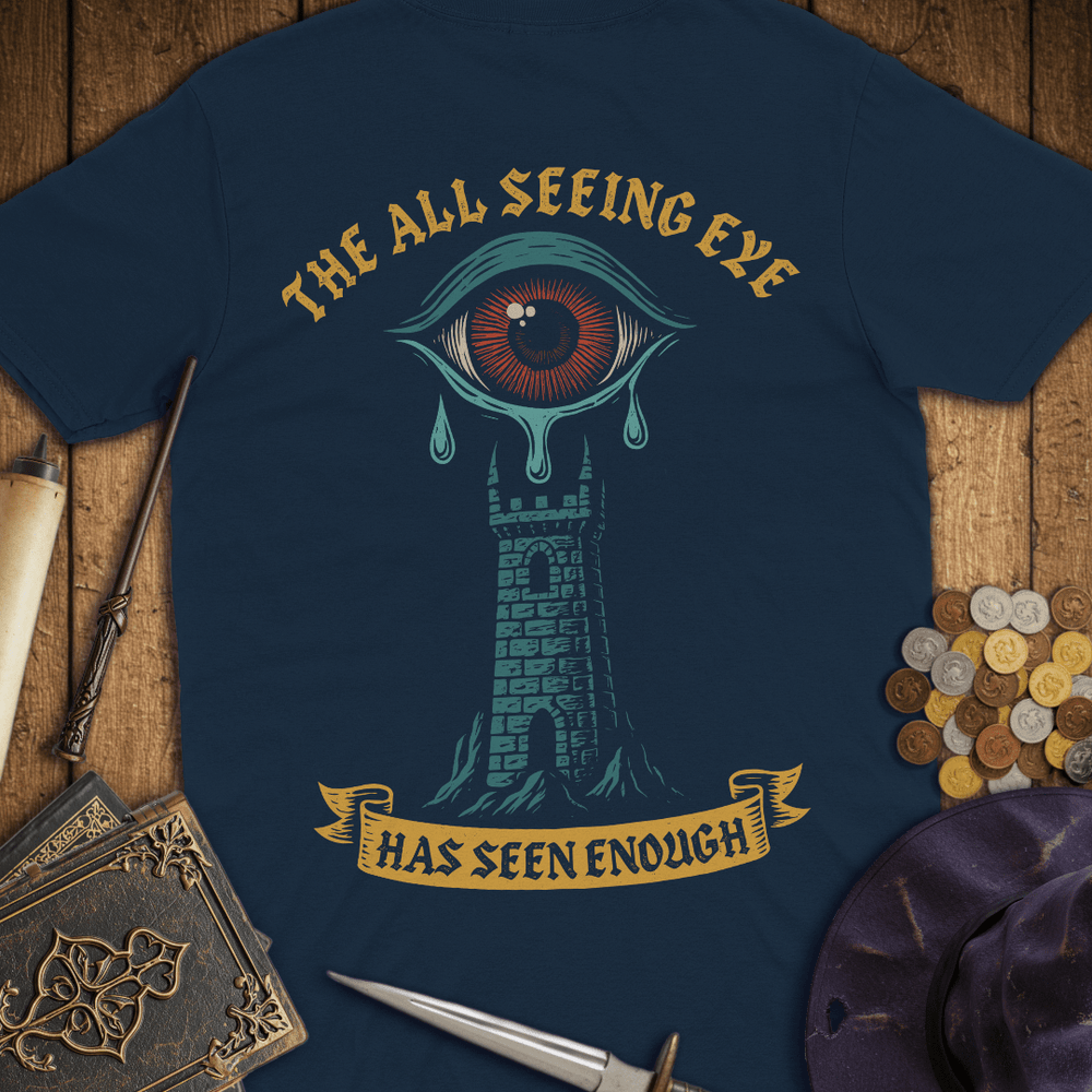 T-Shirt Wizardly: The All Seeing Eye Has Seen Enough Premium