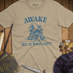 T-Shirt Wizardly: Awake But At What Cost