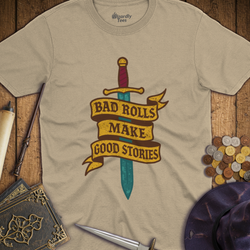 T-Shirt Wizardly: Bad Rolls Make Good Stories