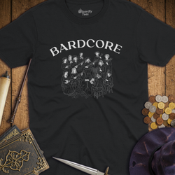T-Shirt Wizardly: Bardcore
