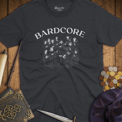 T-Shirt Wizardly: Bardcore