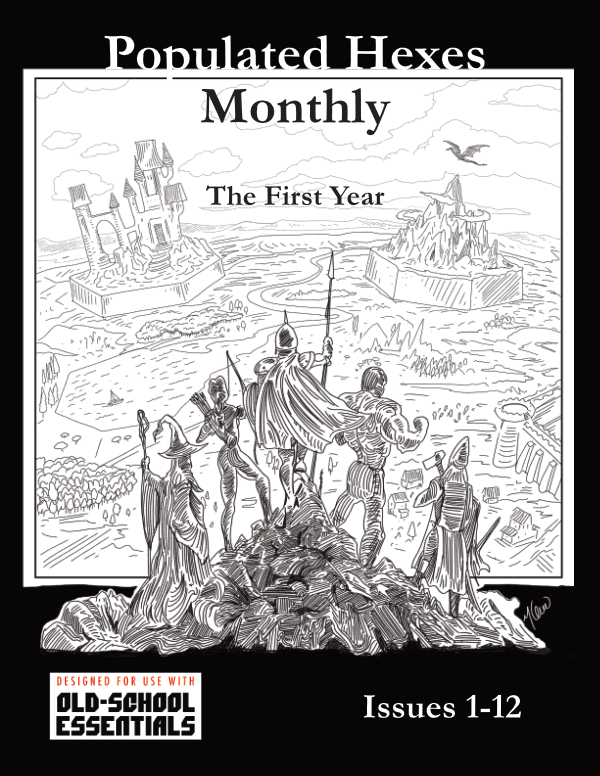 Populated Hexes Monthly: Year One (ISSUES 1-12) Hc
