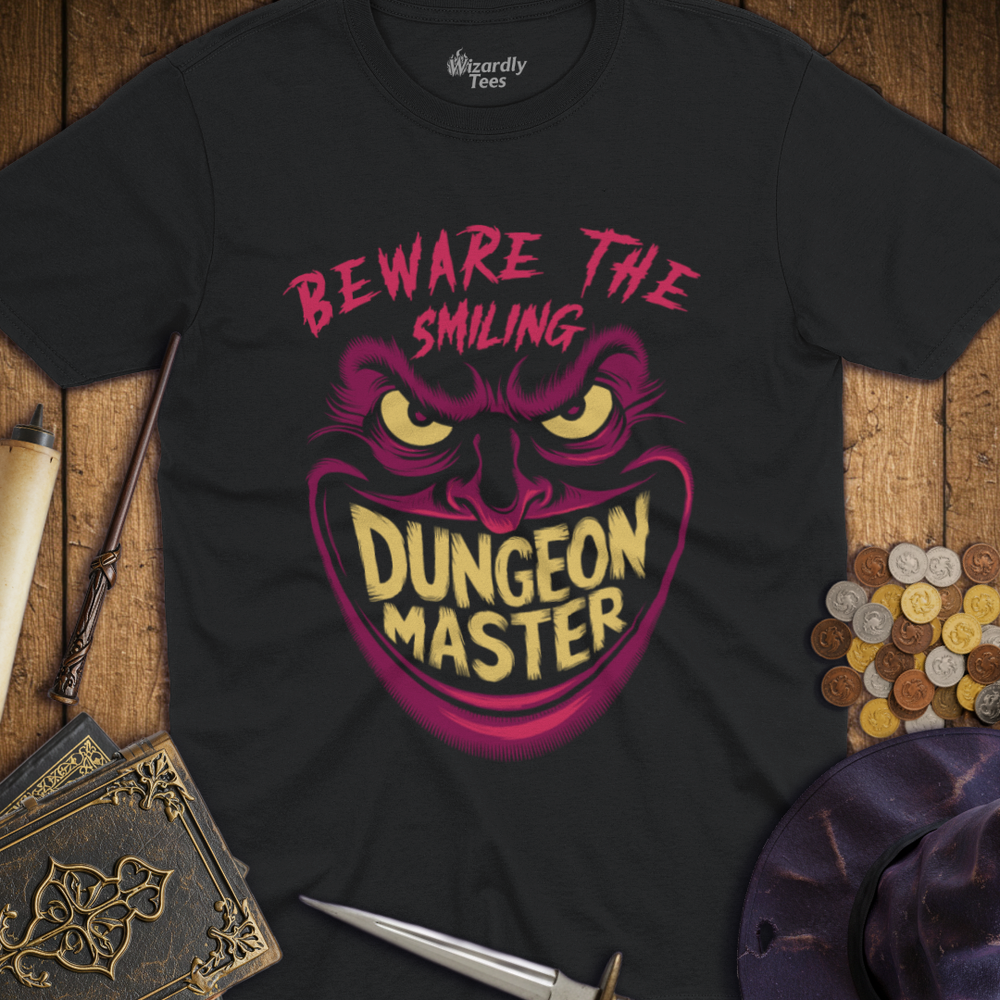 T-Shirt Wizardly: Beware The Smiling Dungeon Master Red Face