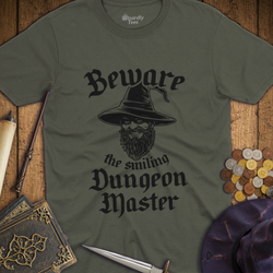 T-Shirt Wizardly: Beware the Smiling Dungeon Master