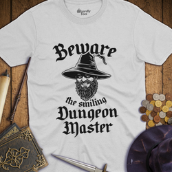 T-Shirt Wizardly: Beware the Smiling Dungeon Master