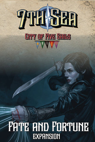 7th Sea - City of Five Sails: 02 Fate & Fortune