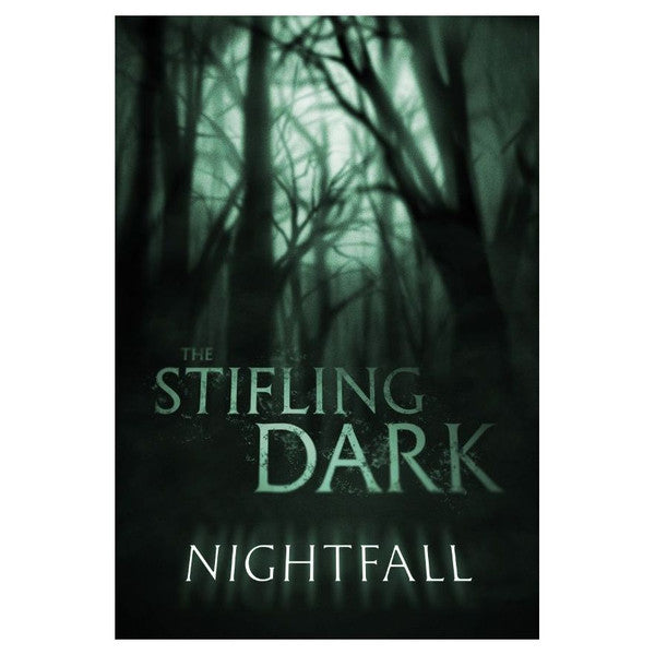 The Stifling Dark: Nightfall