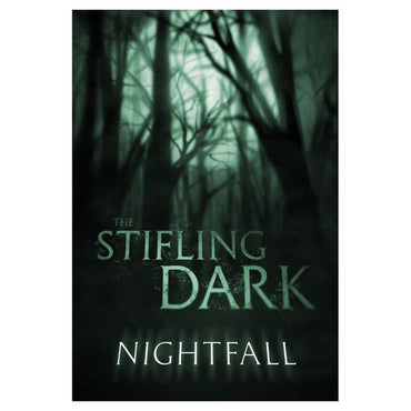 The Stifling Dark: Nightfall