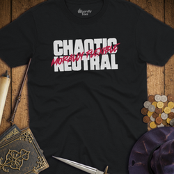 T-Shirt Wizardly: Chaotic Neutral Morally Flexible