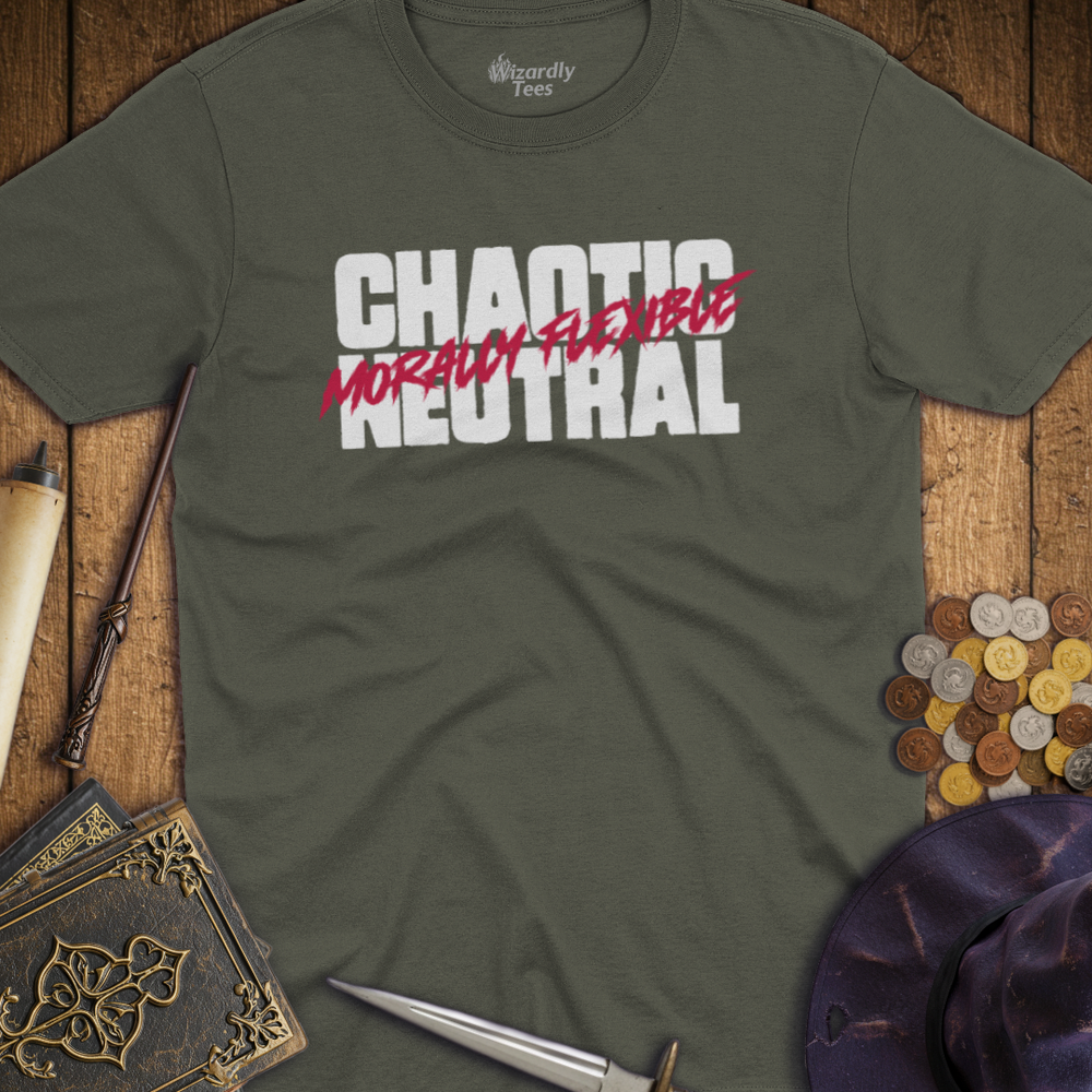 T-Shirt Wizardly: Chaotic Neutral Morally Flexible