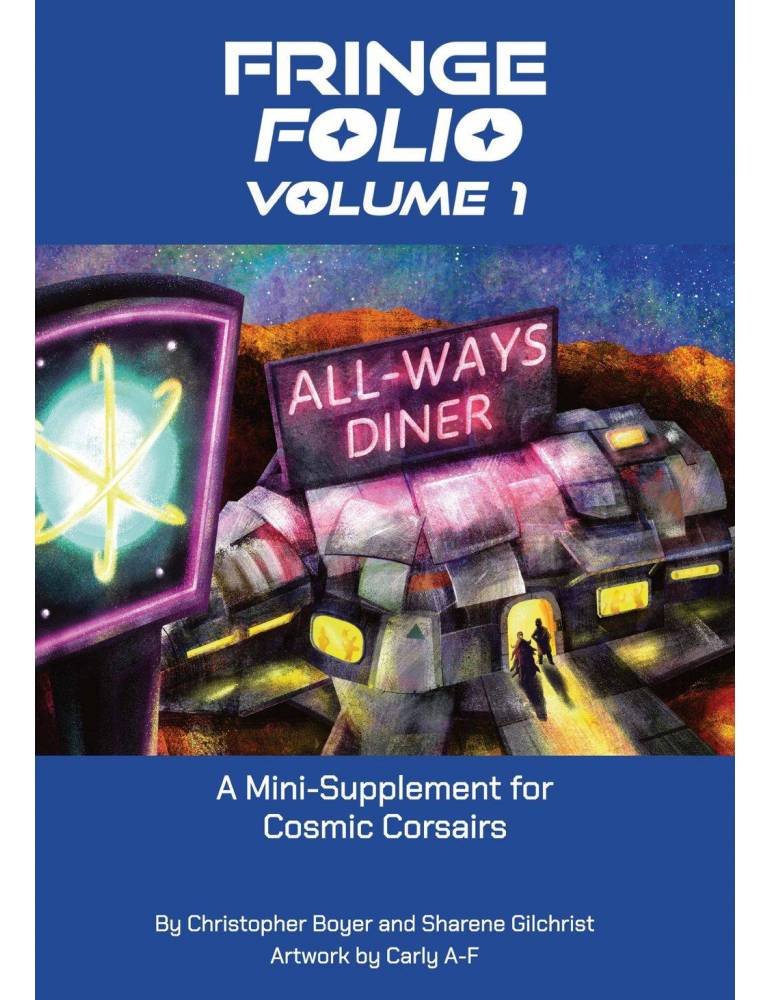 Cosmic Corsairs: Fringe Folio Volume 1