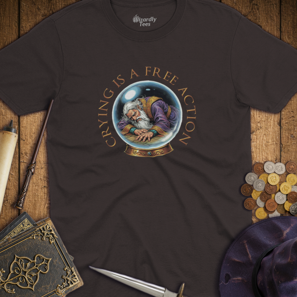 T-Shirt Wizardly: Crying is a Free Action