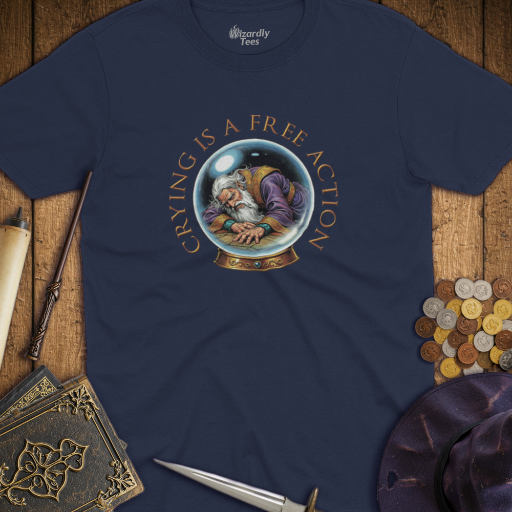 T-Shirt Wizardly: Crying is a Free Action