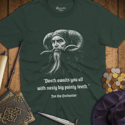 T-Shirt Wizardly: Death Awaits You All Tim the Enchanter