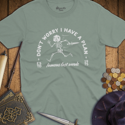 T-Shirt Wizardly: Don't Worry I Have A Plan