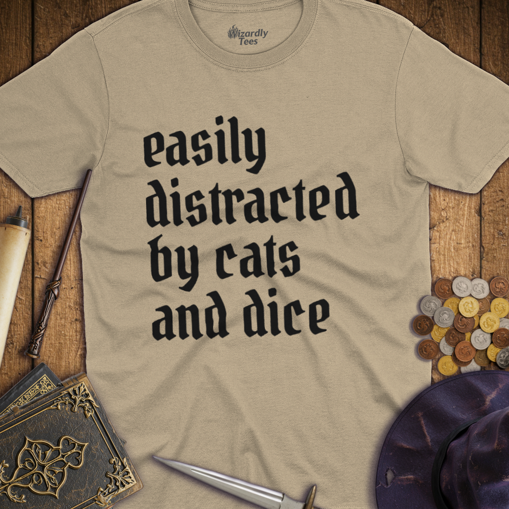 T-Shirt Wizardly: Easily Distracted by Cats and Dice