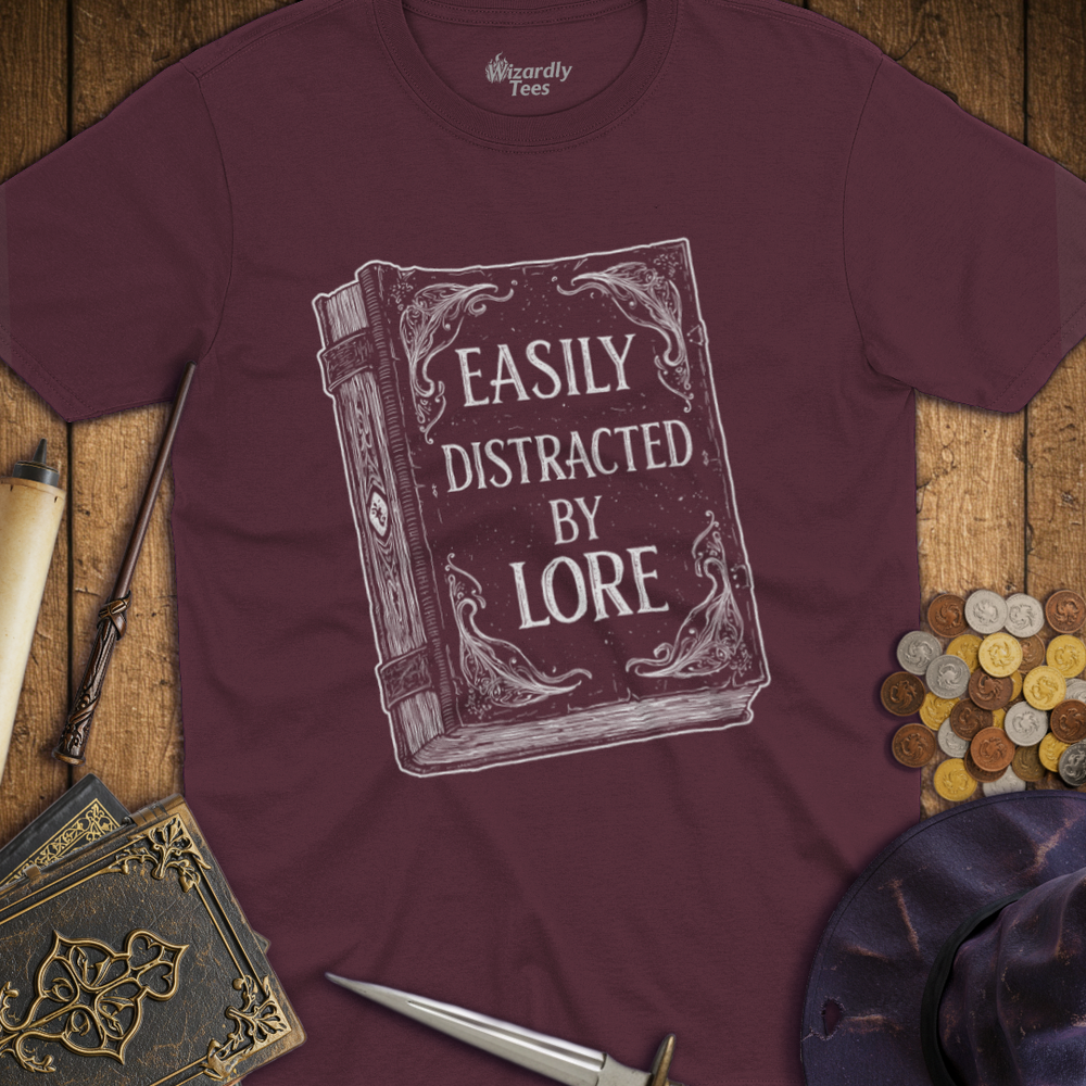 T-Shirt Wizardly: Easily Distracted by Lore Book