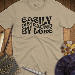 T-Shirt Wizardly: Easily Distracted by Lore