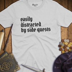 T-Shirt Wizardly: Easily Distracted by Side Quests