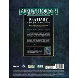 Arkham Horror RPG: Bestiary - The Thompson Files