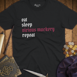 T-Shirt Wizardly: Eat Sleep Vicious Mockery