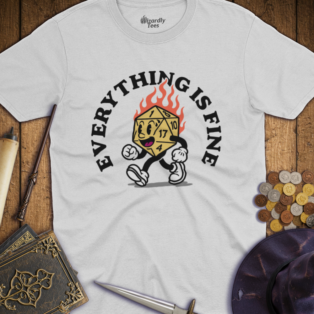 T-Shirt Wizardly: Everything Is Fine