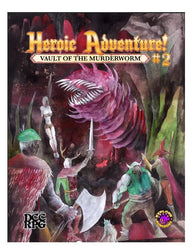 Dungeon Crawl Classics Heroic Adventure!: #2 - Vault of the Murderworm