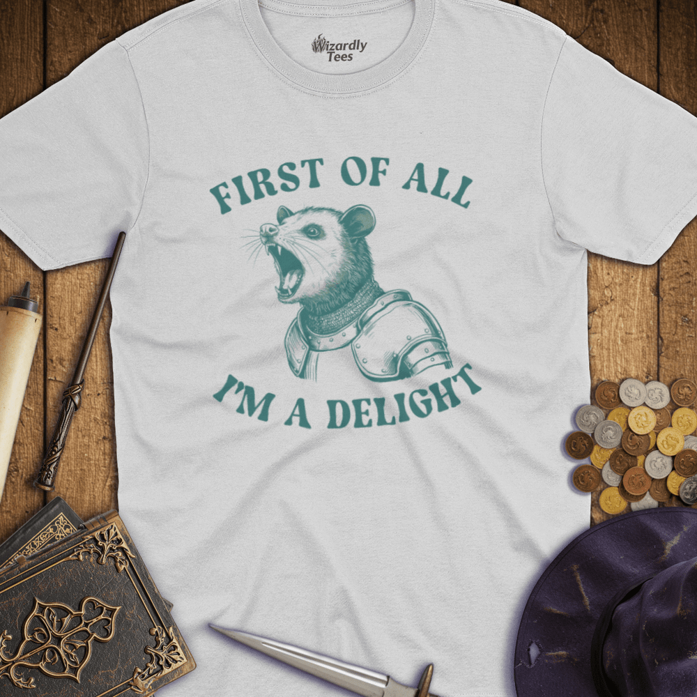 T-Shirt Wizardly: First Of All I'm A Delight TALL