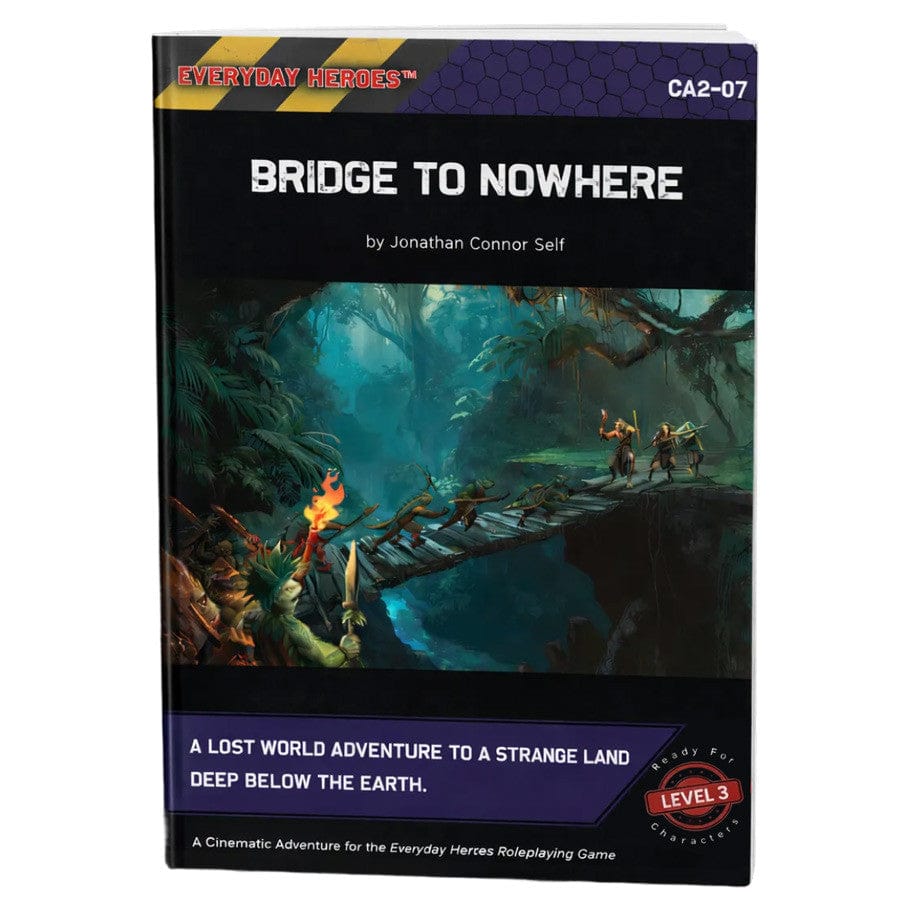 Everyday Heroes: Adv - Bridge to Nowhere
