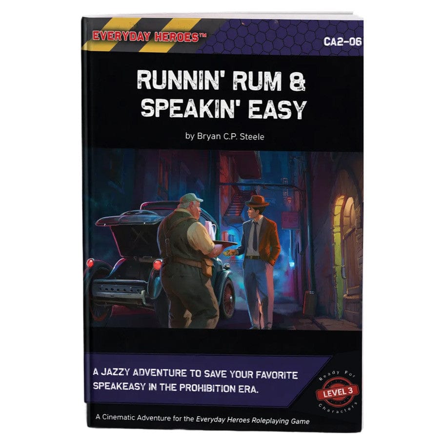 Everyday Heroes: Adv - Runnin' Rum, & Speakin' Easy