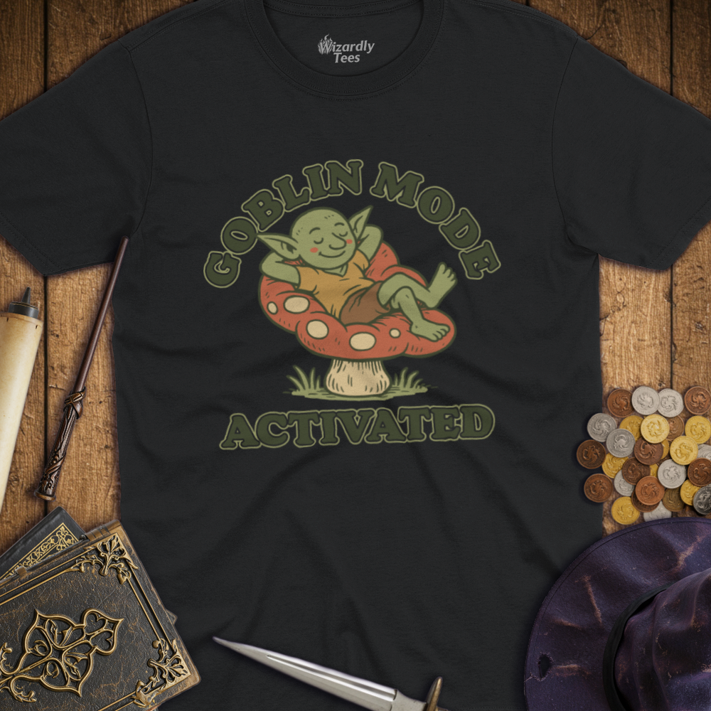 T-Shirt Wizardly: Goblin Mode Activated