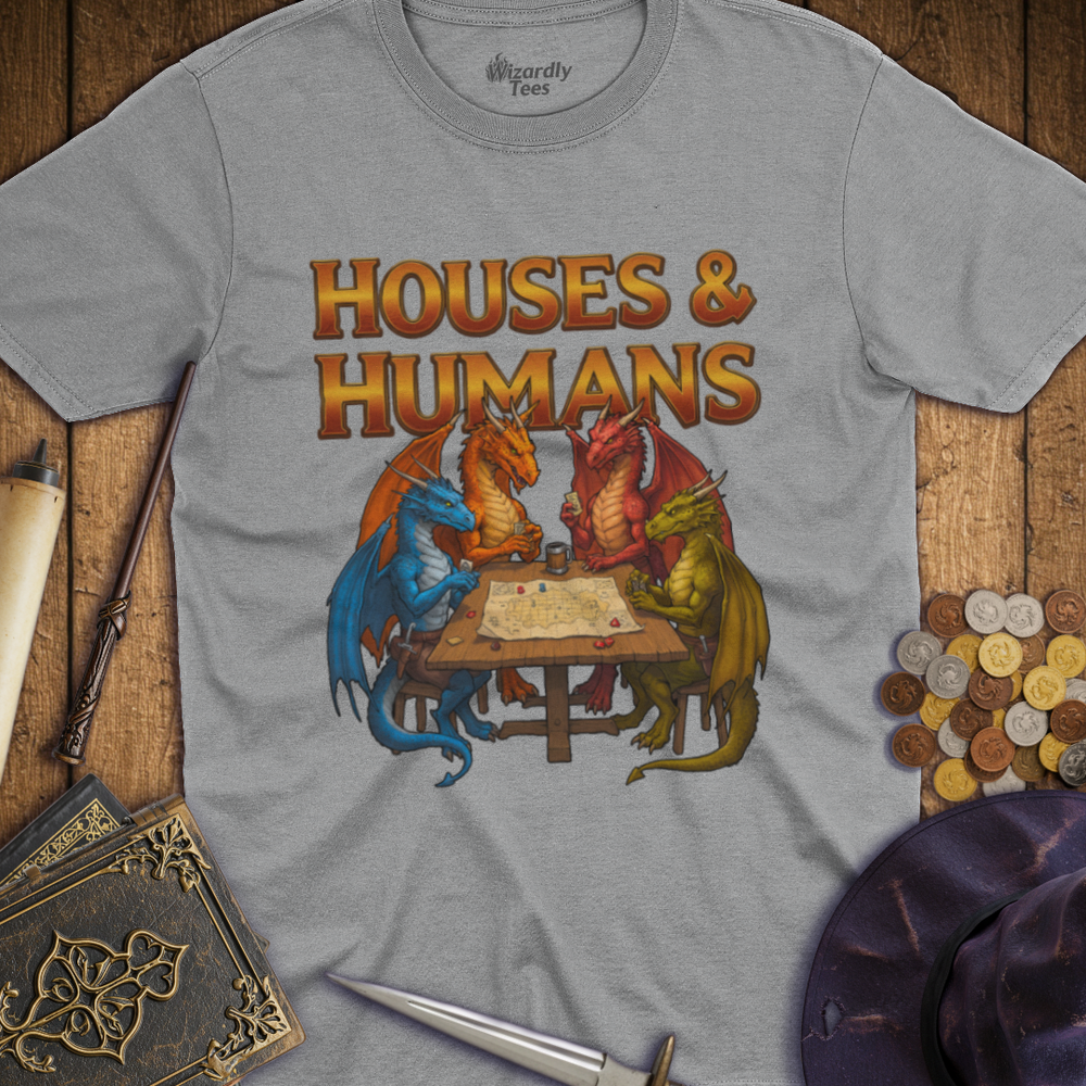 T-Shirt Wizardly: Houses & Humans