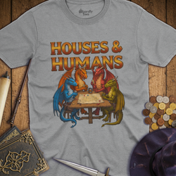 T-Shirt Wizardly: Houses & Humans