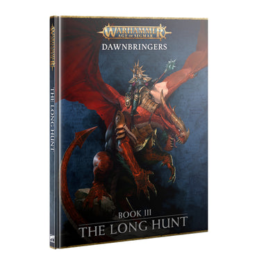 Warhammer Age of Sigmar: Dawnbringers: Book III The Long Hunt