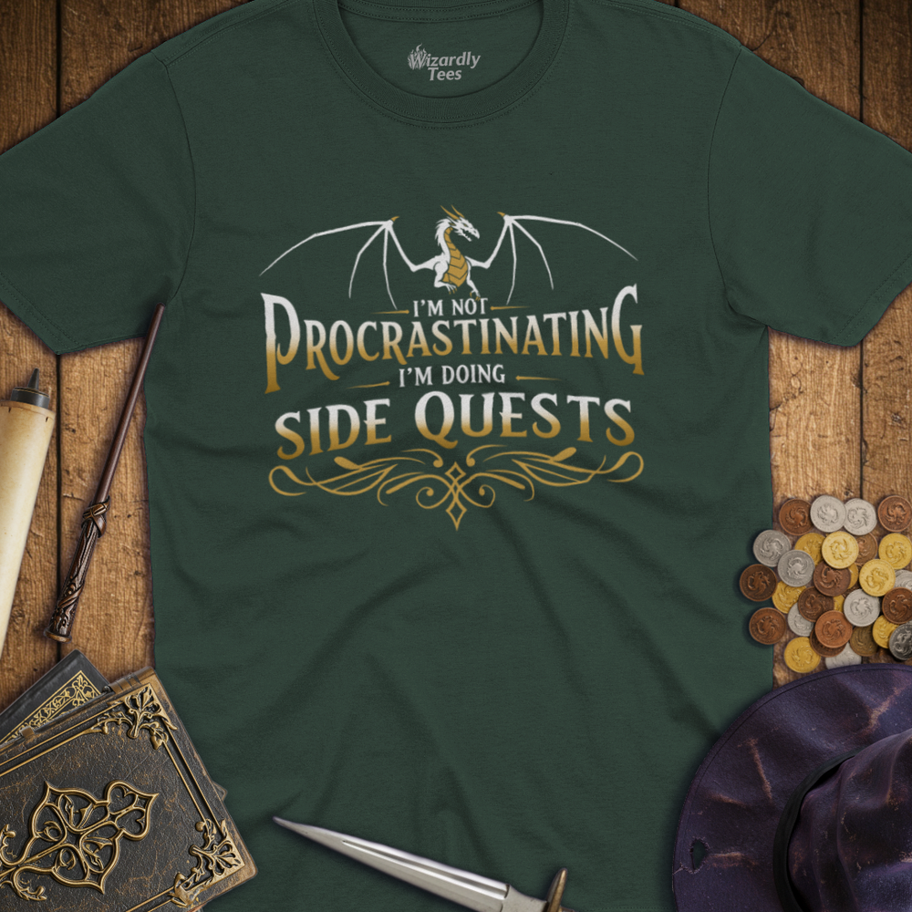 T-Shirt Wizardly: I'm Not Procrastinating I'm Doing Side Quests