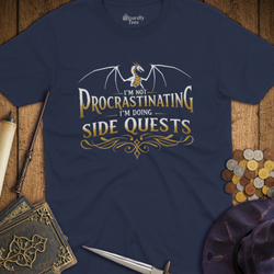 T-Shirt Wizardly: I'm Not Procrastinating I'm Doing Side Quests
