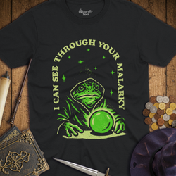 T-Shirt Wizardly: I Can See Through Your Malarky Frog Wizard