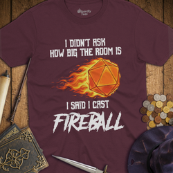 T-Shirt Wizardly: I Cast Fireball